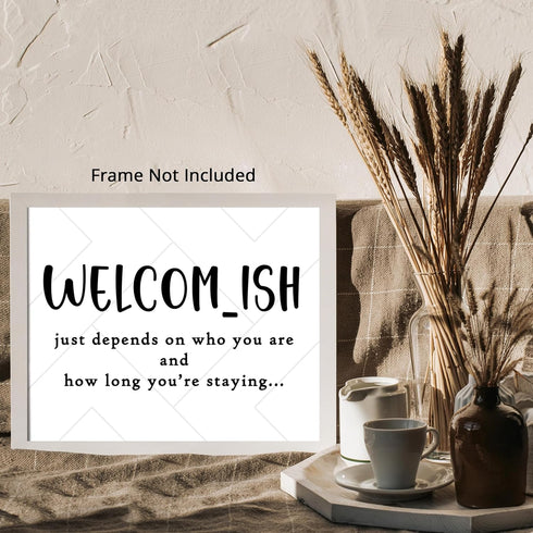 Posterizer 1 pcs-Welcome-ish-Funny Welcome, Outside Sign-Comedy Art- Gift for Nature, Surfers and Beach Lovers-Living Room Bedroom Decor- unframed...